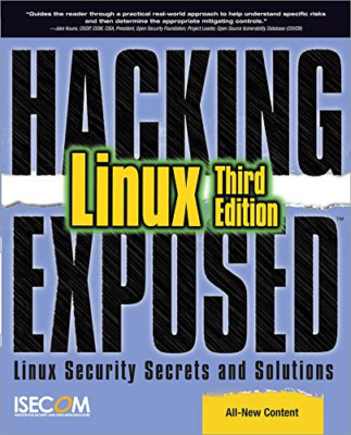 Hacking Exposed Linux: Linux Security Secrets and Solut - Paperback NEW ISECOM 2