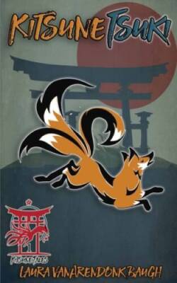 Kitsune-Tsuki (Kitsune Tales Book 1) - Paperback - VERY GOOD