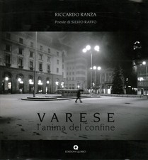 Varese l'anima del confine - Riccardo Ranza (Edizioni Quirici)