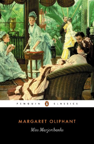 Miss Marjoribanks (Penguin Classics) - Oliphant, Margaret