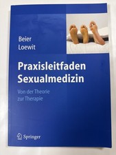 Praxisleitfaden Sexualmedizin - von der Theor...