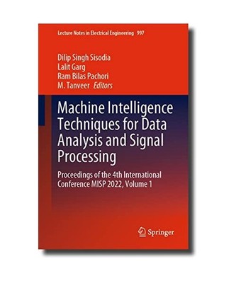 Machine Intelligence Techniques for Data Analysis and Signal Processing: Proceed