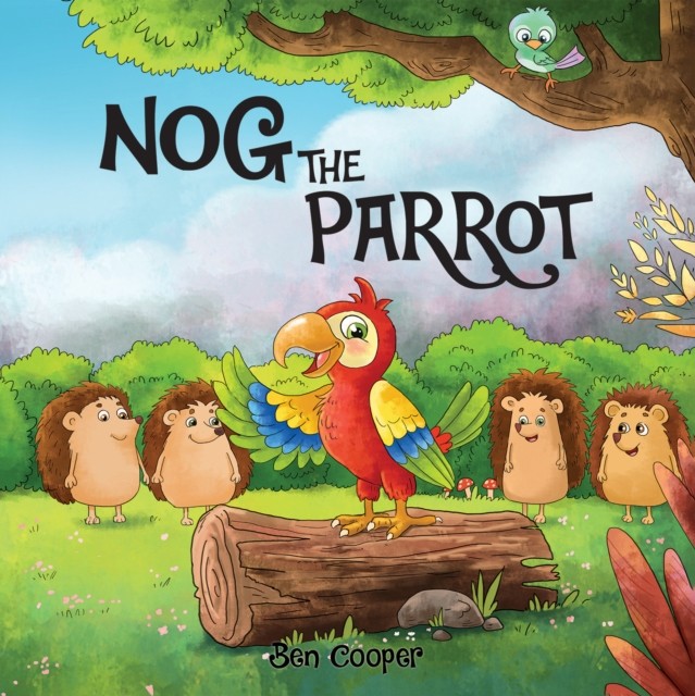 Nog The Parrot by Ben Cooper PAPERBACK 9781398431553