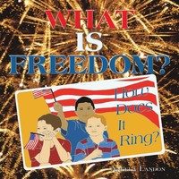 What IS Freedom? How Does It Ring? Angela Landon Taschenbuch Englisch 2011