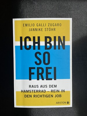 Ich bin so frei.Raus aus dem Hamsterrad.Rein in der richtigen Job | JannikeStöhr