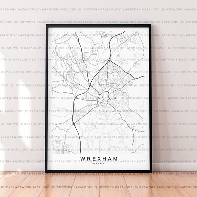 Wrexham Unframed Map Poster Print Wrexham Wales Map Print Unframed Wall Art