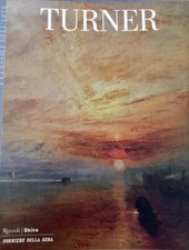 Turner I Classici Dell'Arte Rizzoli Skira Il Corriere della Sera 2004