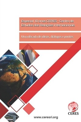 Especial 10 anos CERES - Centro de Estudos das Relaes Internacionais: Uma d?cada