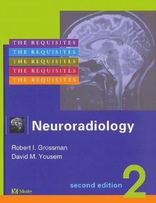 Neuroradiology: The Requisites (Requisites in Ra... by Yousem, David M. Hardback