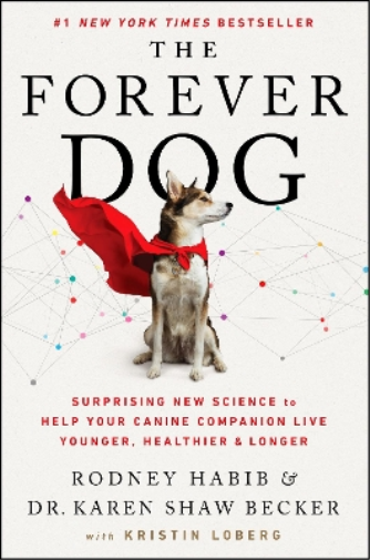 Karen Shaw Becker Rodney Habib The Forever Dog (Copertina rigida)