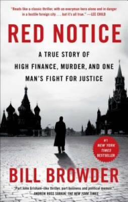 Red Notice: A True Story of High Finance, Murder, and One Man's Figh - VERY GOOD