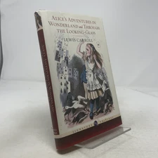 Alice's Adventures in Wonderland and Through the Looking Glass  by Lewis Carrol 