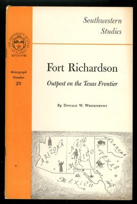 Fort Richardson, Outpost on the Texas Frontier