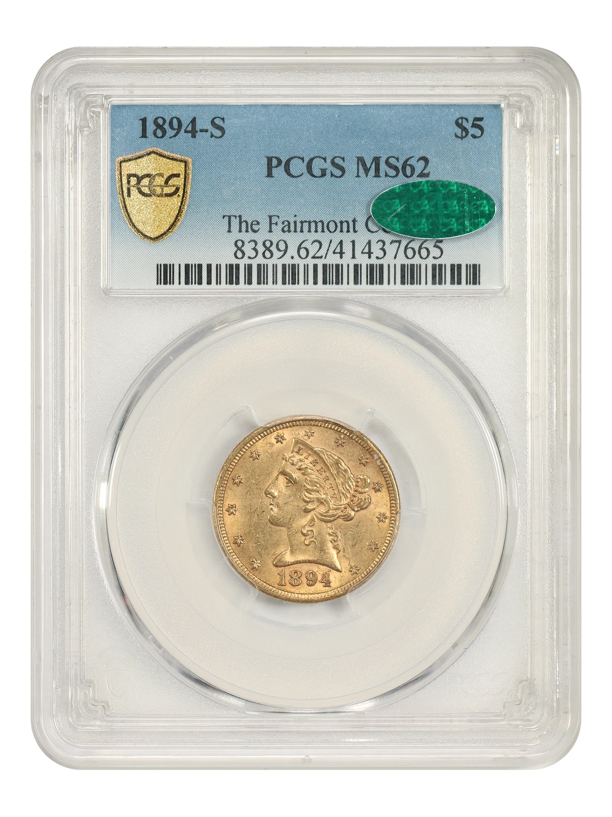 1894-S $5 PCGS/CAC MS62 ex: Fairmont - Liberty Head $5 - Very Tough S-Mint