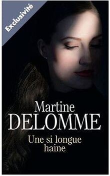 Une si longue haine von Martine DELOMME | Buch | Zustand sehr gut