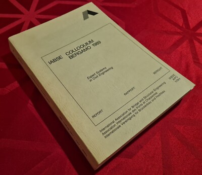 Expert Systems in Civil Engineering - Bergamo 1989 - IABSE/AIPC/IVBH - Volume 58