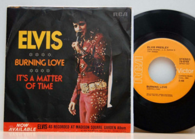 Elvis         Burning love  /  It´s a matterof time         7''        NM  # C