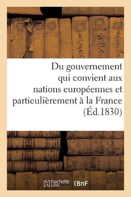 Du Gouvernement Qui Convient Aux Nations Europennes Et Particulirement La France