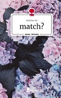 Match?. Life Is A Story - Story.One Katarina Vila