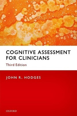 Cognitive Assessment for Clinicians by John R. Hodges - 9780198749189