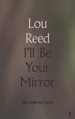 I'll Be Your Mirror | Lou Reed | Englisch | Buch | Gebunden | 2019