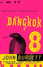 Image of Bangkok 8: A Royal Thai Detective Novel (1) by Burdett, John [Paperback]
