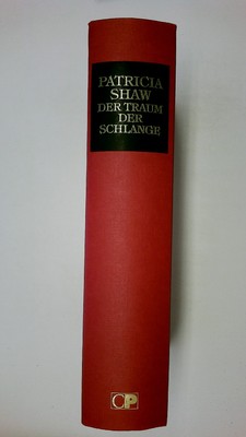 69701 Patricia Shaw DER TRAUM DER SCHLANGE Roman