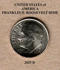 2025 D Roosevelt: 10¢ Dime - Low Mintage Date - Actual Coin Shown **FREE S&H**