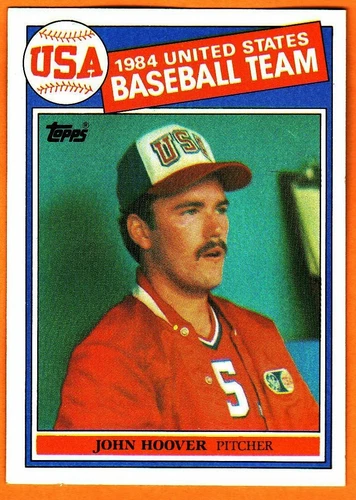 JOHN HOOVER(1984 USA BASEBALL TEAM)1985 TOPPS BASEBALL CARD