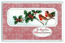 1914 Wish you a Merry Christmas Embossed - Birds Holly - Damaged