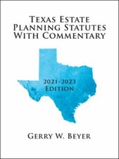 Texas Estate Planning Statutes with Commentar... 9781665531870 by Beyer, Gerry W