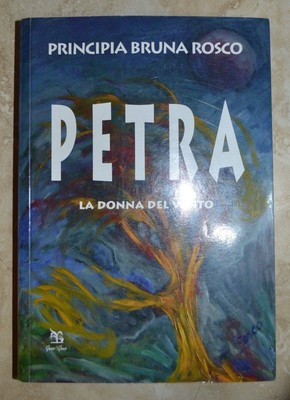PRINCIPIA BRUNA ROSCO - PETRA.LA DONNA DEL VENTO - ED:GRECO - ANNO:2003 (IC)