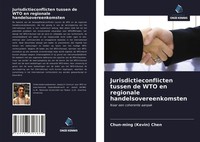 Chun-Ming Chen | Jurisdictieconflicten Tussen De WTO En Regionale...