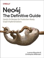 Neo4J: The Definitive Guide | Luanne Misquitta (U. A.) | Taschenbuch | Englisch