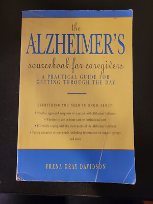 Sourcebooks Ser.: Alzheimer's Sourcebook for Caregivers by Frena...