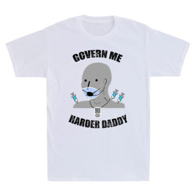 Govern Me Harder Daddy NPC Meme Funny Gift Vintage Men's Short Sleeve T-shirt