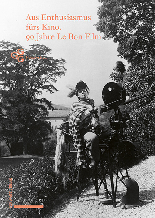 Thumbnail - Aus Enthusiasmus Fürs Kino 90 Jahre Le Bon Film Thomas Schärer (u. A.)