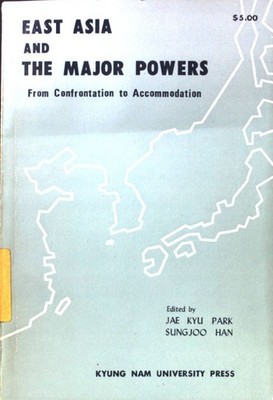 East Asia and the Major Powers. From Confrontation to Accommodation; IFES Resear