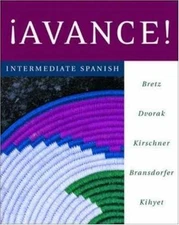 ¡Avance! Intermediate Spanish Student - Paperback, by Bretz Mary Lee; - Good
