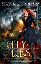 CITY OF LIES (A COUNTERFEIT LADY NOVEL) By Victoria Thompson - Hardcover **NEW**