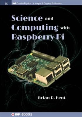 Science and Computing with Raspberry Pi (Hardback or Cased Book)
