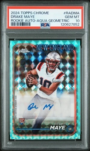 PSA 10 2024 Topps Chrome Aqua Geometric DRAKE MAYE RC Auto /199 Patriots GEM MT