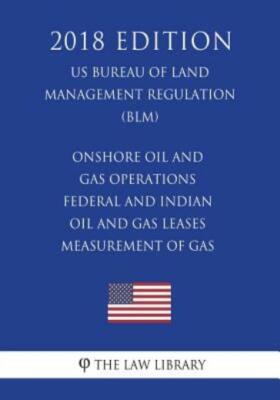 Onshore Oil And Gas Operations - Federal And Indian Oil And Gas Leases - Me...