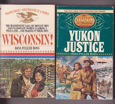 WISCONSIN!/YUKON JUSTICE by Dana F. Ross (1987/1992) 2PBs ~Wagons West/Holts~