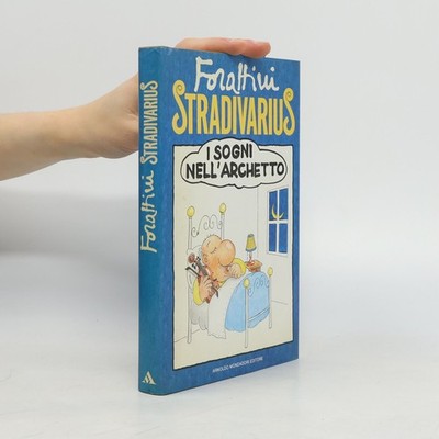 Biblioteca umoristica Mondadori: Stradivarius: I sogni dell'archetto