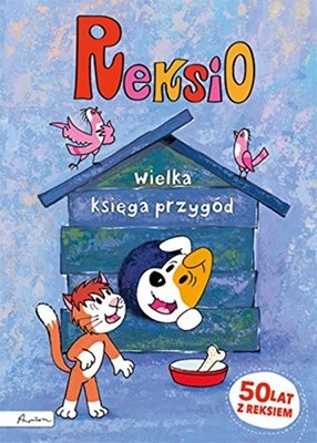 Reksio Wielka księga przygód,Ewa Barska, Marek Głogowski, Anna S