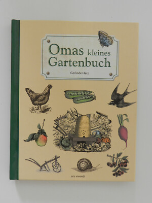 Omas kleines Gartenbuch Gerlinde Herz Garten Pflanzen Tipps Tricks Gärtner Buch
