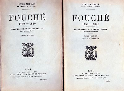 Fouché - Biographie En 2 Volumes Par Louis Madelin (1930) - Édition Reliée Cuir Illustrée