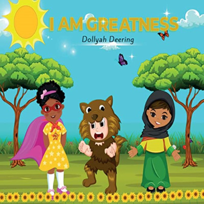 I am Greatness -  NEW Dollyah Deering 2021