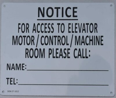 Notice for Access to Elevator Motor/Control/Machine Room Please Call..REF24-1027
